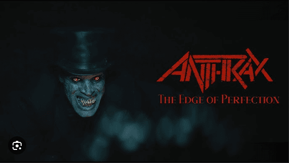 Anthrax - The Edge of Perfection
