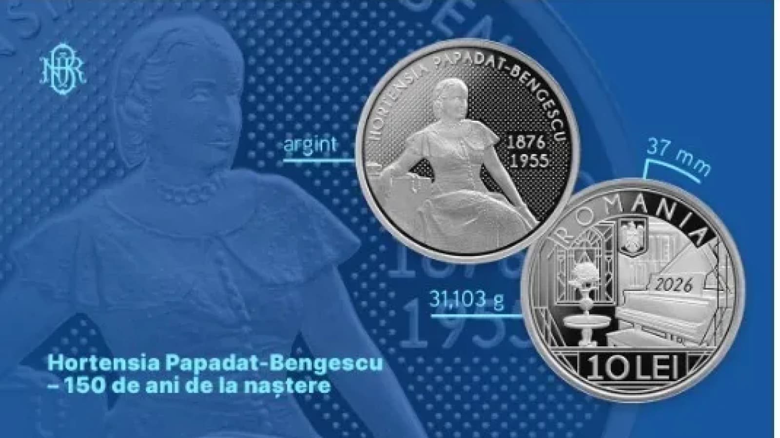 BNR launches numismatic issue marking 150 years since Hortensia Papadat-Bengescu's birth